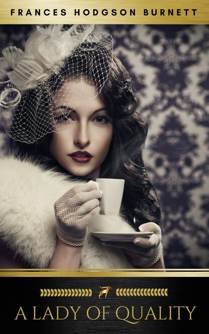 

A Lady of Quality