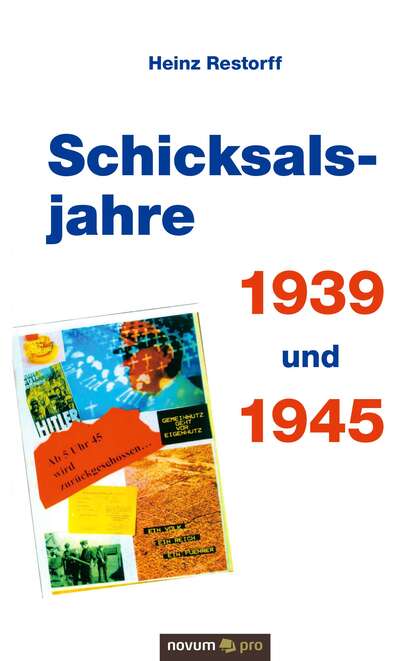 

Schicksalsjahre 1939 und 1945
