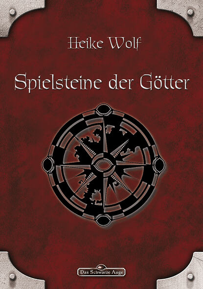 Heike Wolf - DSA 81: Spielsteine der Götter