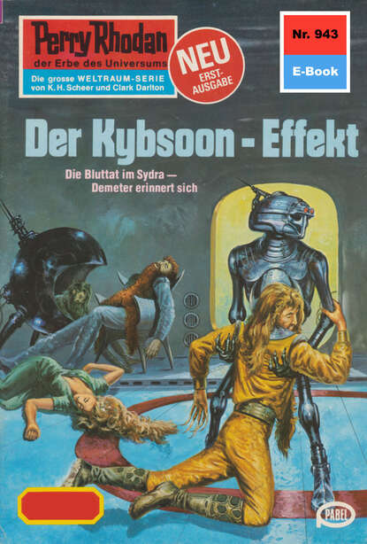 Hans Kneifel - Perry Rhodan 943: Der Kybsoon-Effekt
