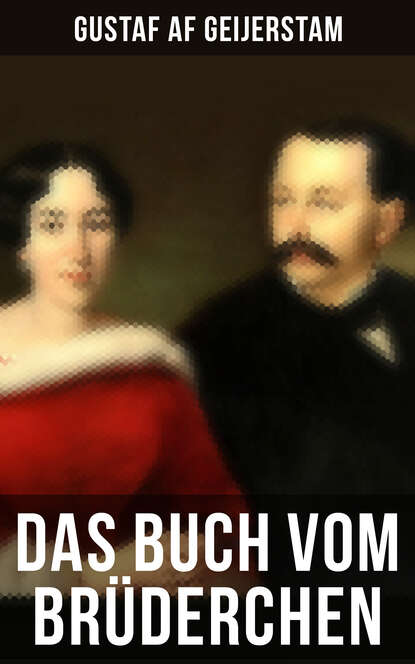 Gustaf af Geijerstam - Das Buch vom Brüderchen