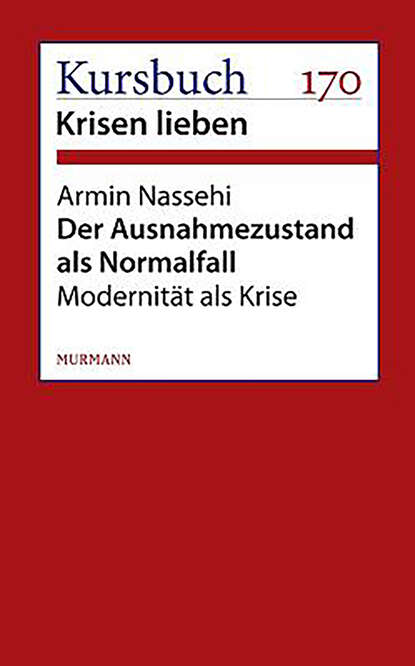 Der Ausnahmezustand als Normalfall (Armin Nassehi). 