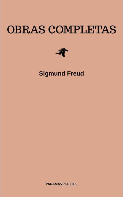 Зигмунд Фрейд - Obras Completas de Sigmund Freud