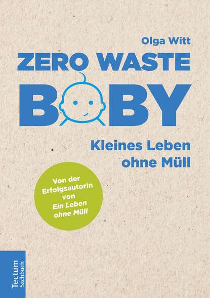 Zero Waste Baby (Olga Witt). 