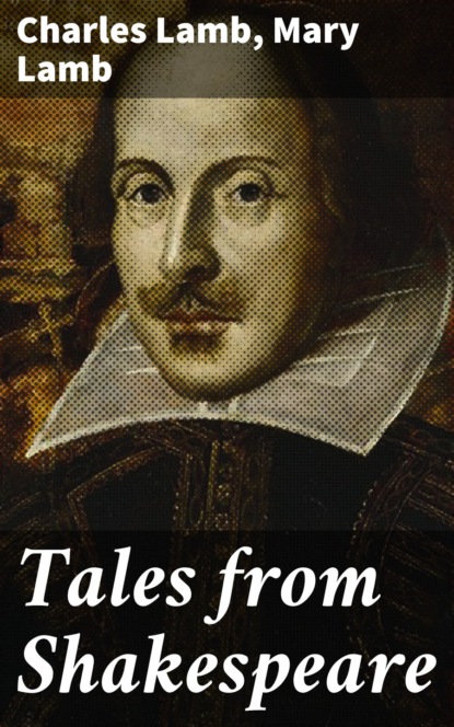 Charles  Lamb - Tales from Shakespeare