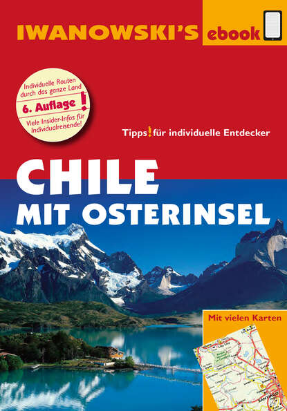 Chile mit Osterinsel - Reiseführer von Iwanowski - Marcela Farias Hidalgo