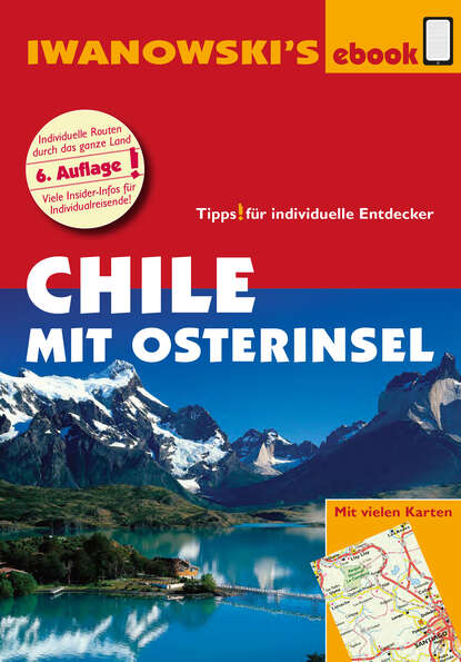 Chile mit Osterinsel - Reiseführer von Iwanowski (Marcela Farias Hidalgo). 