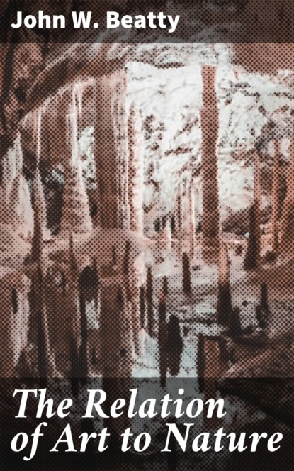 

The Relation of Art to Nature