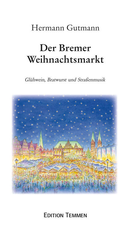 Der Bremer Weihnachtsmarkt (Hermann Gutmann). 