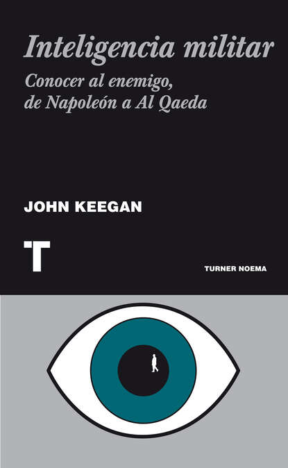 John  Keegan - Inteligencia militar
