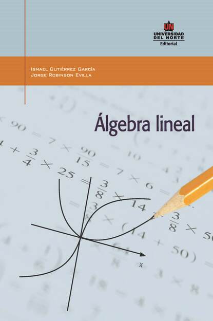 Ismael Gutiérrez García - Álgebra lineal