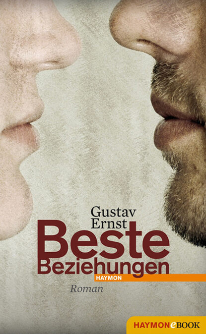 Beste Beziehungen - Gustav Ernst