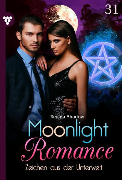 Regina Shadow - Moonlight Romance 31 – Romantic Thriller