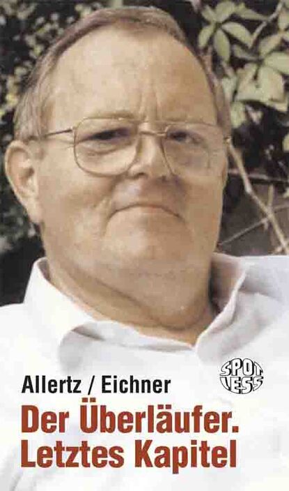 Robert Allertz - Der Überläufer. Letztes Kapitel