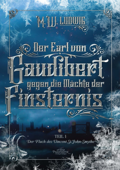 M.W. Ludwig - Der Earl von Gaudibert gegen die Mächte der Finsternis