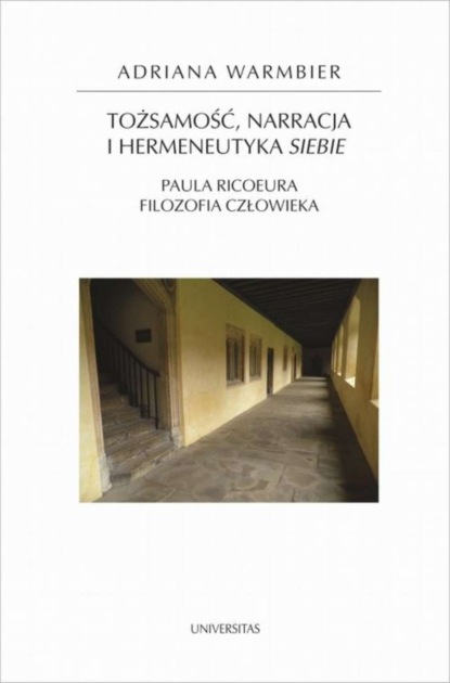 

Tożsamość, narracja i hermeneutyka siebie.