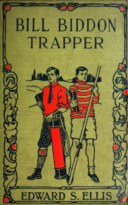 

Bill Biddon, Trapper or Life in the Northwest