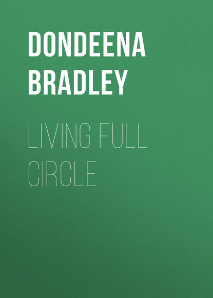 Dondeena Bradley — Living Full Circle