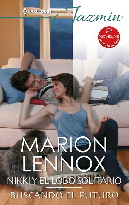 Marion Lennox - Nikki y el lobo solitario - Buscando el futuro