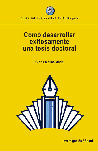 Gloria Molina Mar?n — C?mo desarrollar exitosamente una tesis doctoral