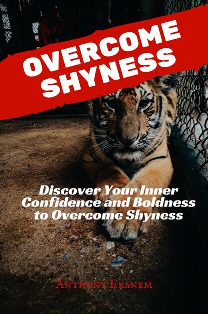 Anthony Ekanem - Overcome Shyness