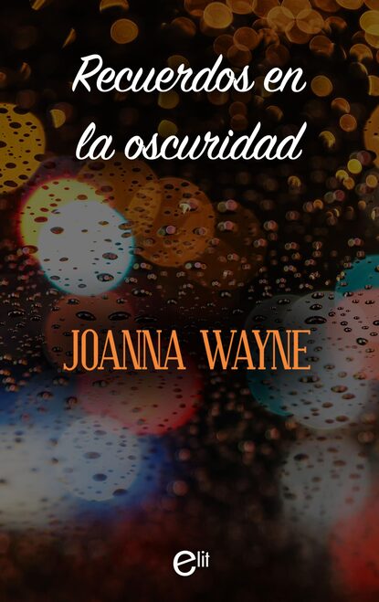 Joanna Wayne - Recuerdos en la oscuridad
