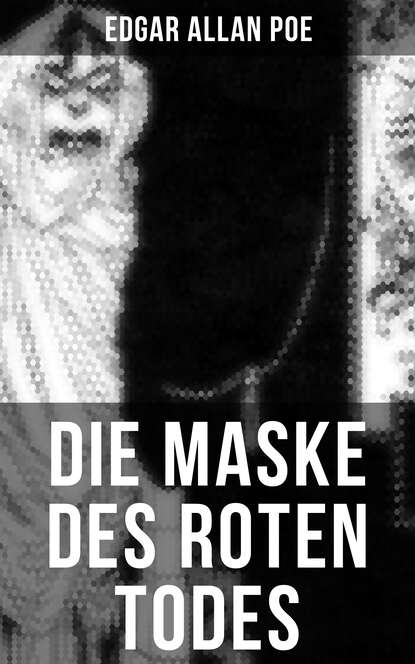 

Die Maske des roten Todes: Horror-Krimi