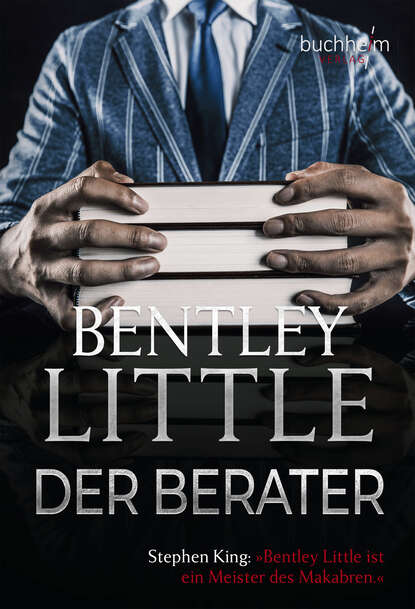 Bentley  Little - Der Berater