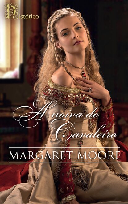 Margaret Moore - A noiva do cavaleiro
