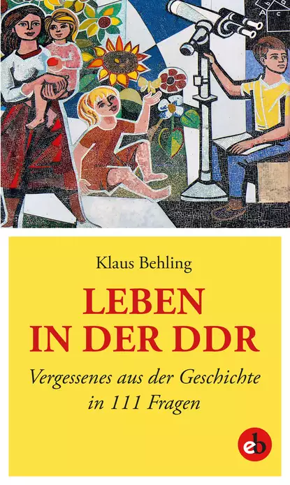 Обложка книги Leben in der DDR, Klaus Behling