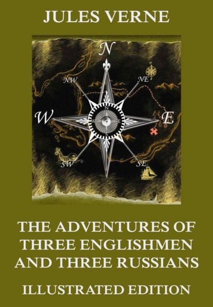 Jules Verne - The Adventures of Three Englishmen and Three Russians in Southern Africa