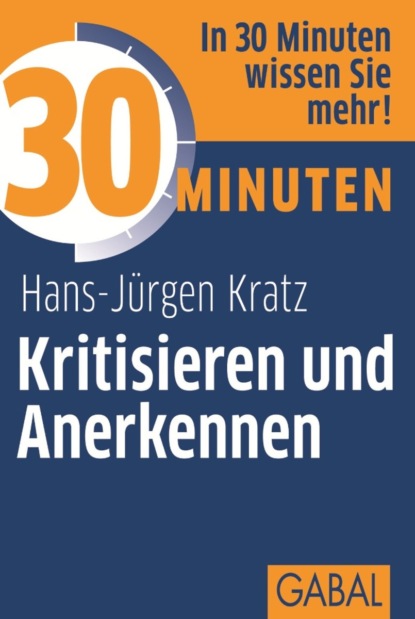 Hans-Jürgen Kratz - 30 Minuten Kritisieren und Anerkennen