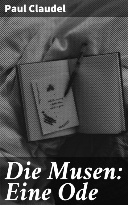 

Die Musen: Eine Ode