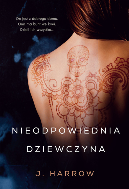 J. Harrow — Nieodpowiednia dziewczyna