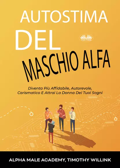 Обложка книги Autostima Del Maschio Alfa, Timothy Willink