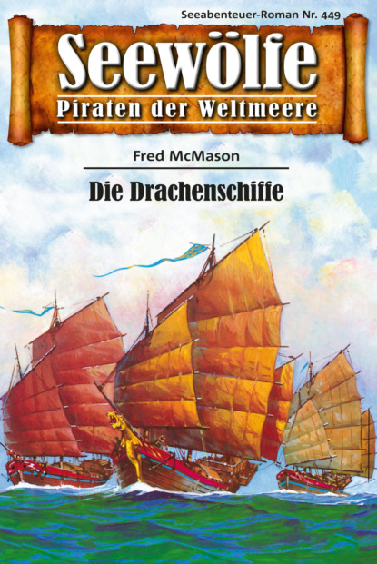 Seewölfe - Piraten der Weltmeere 449 (Fred McMason). 