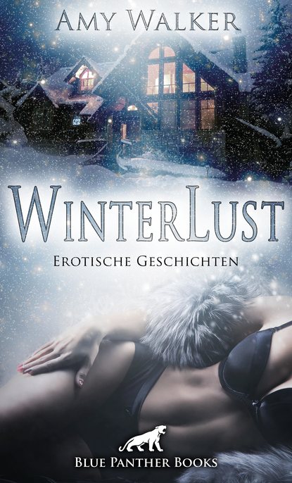 Amy Walker — WinterLust | Erotische Geschichten