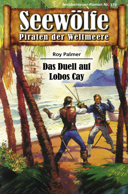 Seewölfe - Piraten der Weltmeere 379