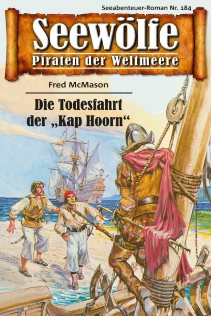 Seewölfe - Piraten der Weltmeere 184 (Fred McMason). 