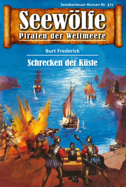 Seewölfe - Piraten der Weltmeere 371 (Burt Frederick). 