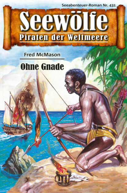 Seewölfe - Piraten der Weltmeere 431 (Fred McMason). 