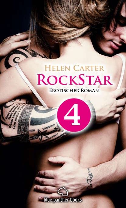 Helen Carter - Rockstar | Band 1 | Teil 4 | Erotischer Roman