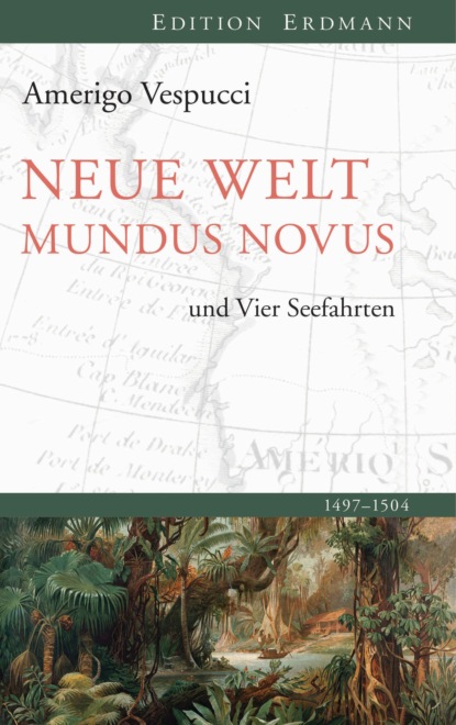 Amerigo Vespucci - Neue Welt Mundus Novus