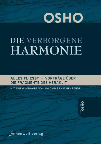 Обложка книги Die Verborgene Harmonie, Бхагаван Шри Раджниш (Ошо)