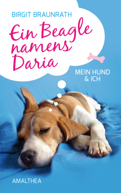 

Ein Beagle namens Daria