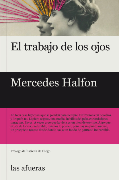 

El trabajo de los ojos