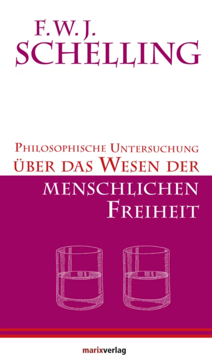 Обложка книги Philosophische Untersuchungen über das Wesen der menschlichen Freiheit, F.W.J. Schelling