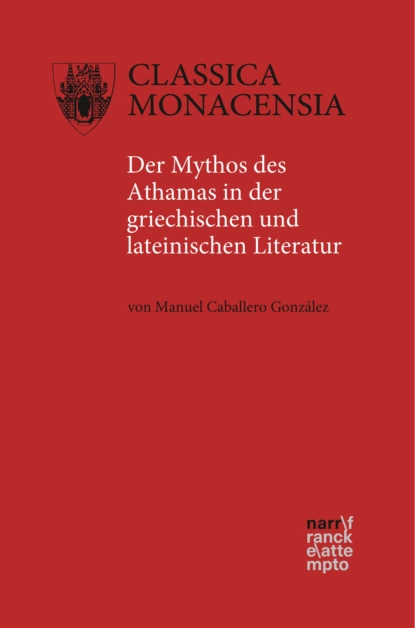 Обложка книги Der Mythos des Athamas in der griechischen und lateinischen Literatur, Manuel Caballero González