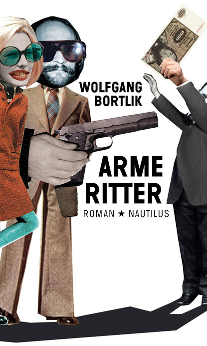 Arme Ritter (Wolfgang Bortlik). 