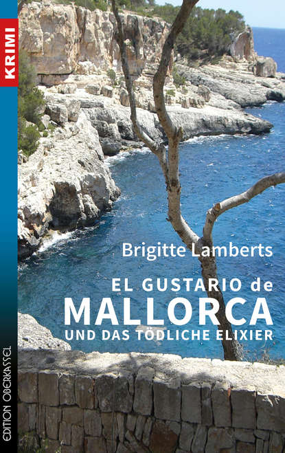 Brigitte Lamberts - El Gustario de Mallorca und das tödliche Elixier